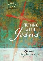 Praying with Jesus: Reset My Prayer Life