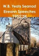 W.B. Yeats Seanad Eireann Speeches 1922-28