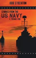 Stories from the U.S. Navy: II. Friendly Fire