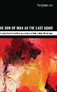 The Son of Man as the Last Adam