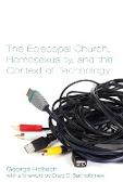 The Episcopal Church, Homosexuality, and the Context of Technology