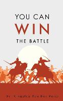 You Can Win the Battle