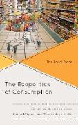 The Ecopolitics of Consumption