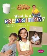 What Is a Preposition?