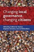 Changing Local Governance, Changing Citizens