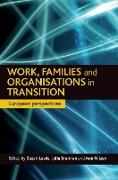 Work, families and organisations in transition