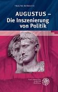 Augustus – Die Inszenierung von Politik