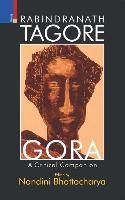 Rabindranath Tagore's Gora: A Critical Companion