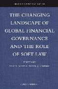 The Changing Landscape of Global Financial Governance and the Role of Soft Law