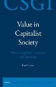 Value in Capitalist Society: Rethinking Marx's Criticism of Capitalism