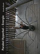 Kunst im Raum - Heft vol. 3 - „Parabel Hyperbel Energie“