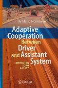 Adaptive Cooperation between Driver and Assistant System