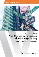 The Choice for a foreign stock exchange listing