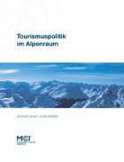 Tourismuspolitik im Alpenraum
