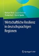 Wirtschaftliche Resilienz in deutschsprachigen Regionen