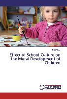 Effect of School Culture on the Moral Development of Children