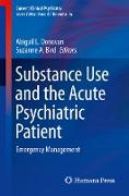 Substance Use and the Acute Psychiatric Patient