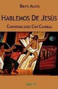 Hablemos de Jesús : conversaciones con Candela