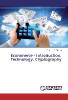 Ecommerce - Introduction, Technology, Cryptography