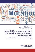 microRNAs: a powerful tool for cervical cancer therapy and diagnosis