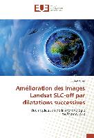 Amélioration des images Landsat SLC-off par dilatations successives