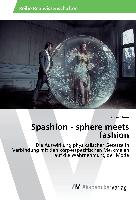 Spashion - sphere meets fashion