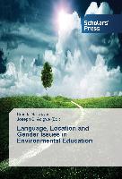 Language, Location and Gender Issues in Environmental Education