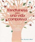 MINDFULNESS PARA UNA VIDA COMPASIVA