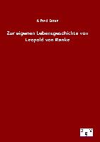 Zur eigenen Lebensgeschichte von Leopold von Ranke