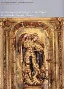 Retablo Mayor de San Miguel de Valladolid : patrimonio histórico de Castilla y León : Cuadernos de restauración, 2