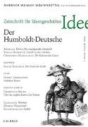 Zeitschrift für Ideengeschichte Heft IV/1 Frühjahr 2010: Der Humboldt-Deutsche