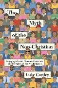 The Myth of the Non-Christian