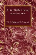 A Life of Gilbert Burnet