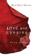 Love and Longing --- Very Short Stories