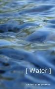 [ Water ]