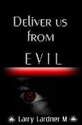 Deliver Us from Evil