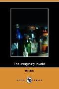 The Imaginary Invalid - La Malades Imaginaire
