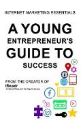A Young Entrepreneur's Guide to Success