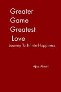 Greater Game Greatest Love