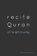 Recite Quran Straightaway