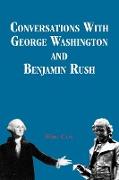 Conversations with George Washington and Benjamin Rush