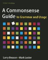 Commonsense Guide to Grammar and Usage