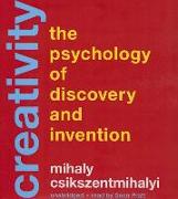 Creativity: The Psychology of Discovery and Invention