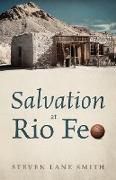 Salvation at Rio Feo