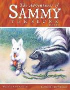 The Adventures of Sammy the Skunk