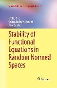 Stability of Functional Equations in Random Normed Spaces