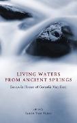 Living Waters from Ancient Springs