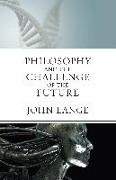 The Philosophy and the Challenge of the Future