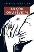 En Cok Onu Sevdim