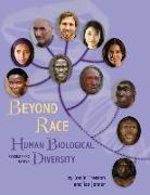 Beyond Race: Human Biological Diversity